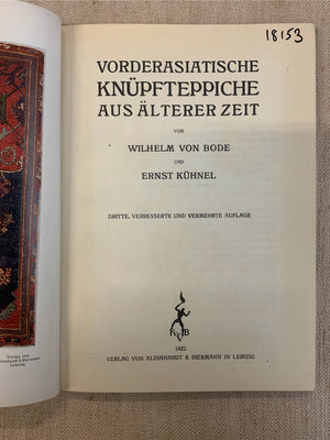 Vorderasiatische Knüpfteppiche Aus Älterer Zeit: Bode / Kühnel