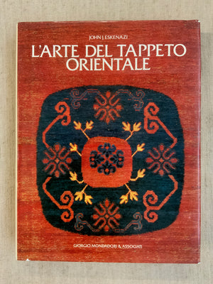 L'art Del Tappeto Orientale. Eskenazi, J
