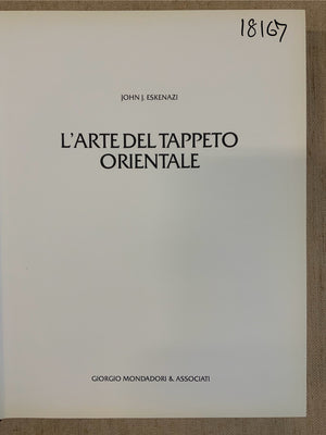 L'art Del Tappeto Orientale. Eskenazi, J