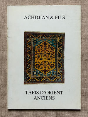 Achdjian & Fils. Tapis D'Orient Anciens. 1979 exhibition guide.