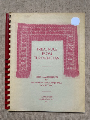 Tribal Rugs from Turkmenistan. Exhibition catalogue 1973
