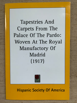 Tapestries and Carpets from the Palace of the Pardo.