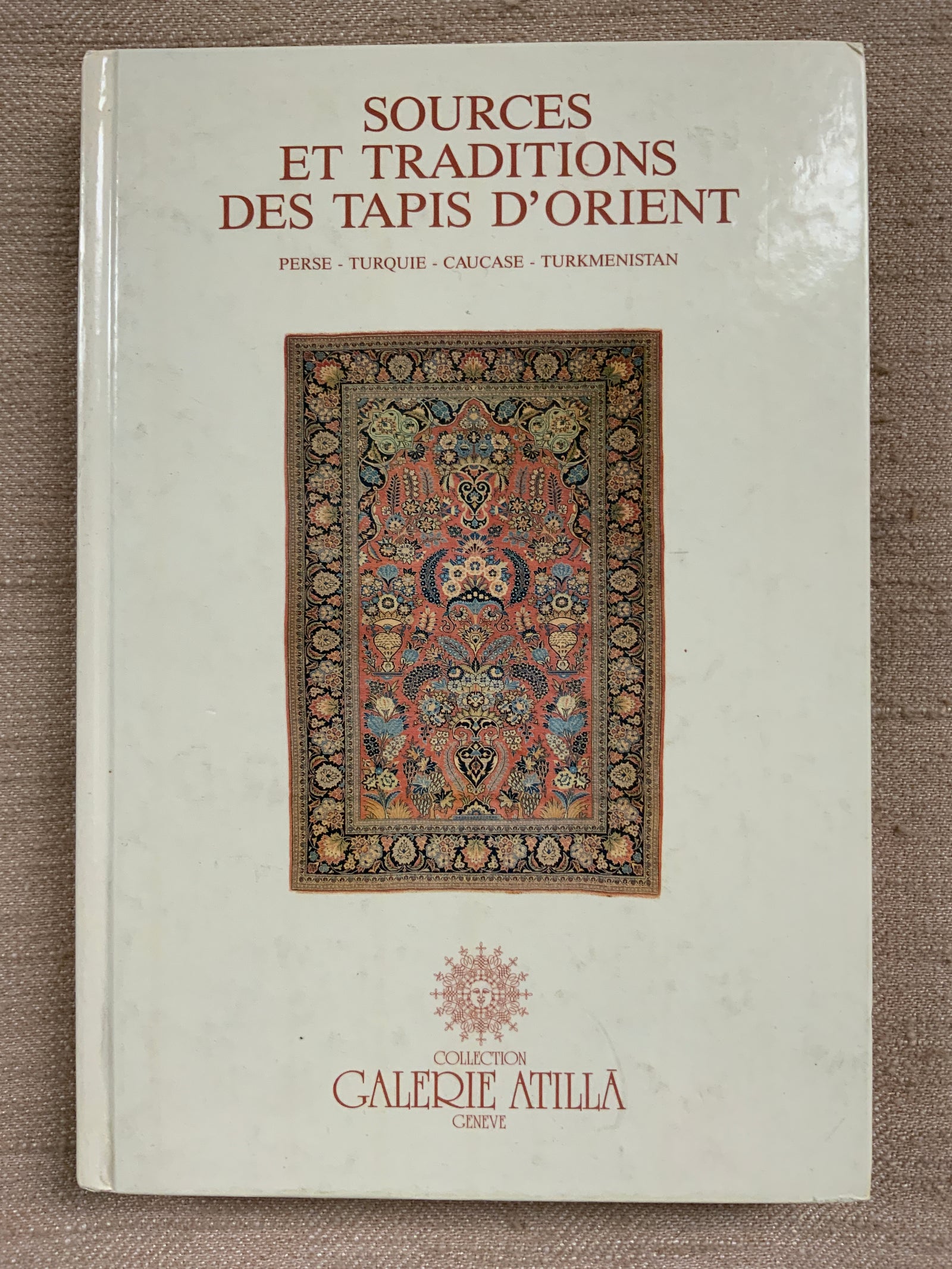 Turker, Soraya : Sources et Traditions des Tapis D'Orient