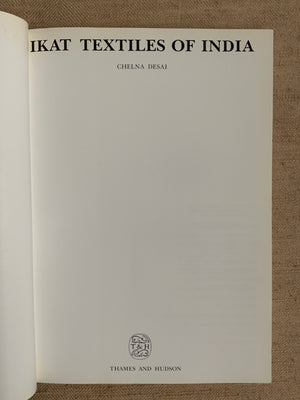 Desai, Chelna : IKAT TEXTILES OF INDIA.