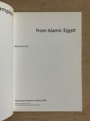 Ellis, Marianne : EMBROIDERIES AND SAMPLERS FROM ISLAMIC EGYPT.…
