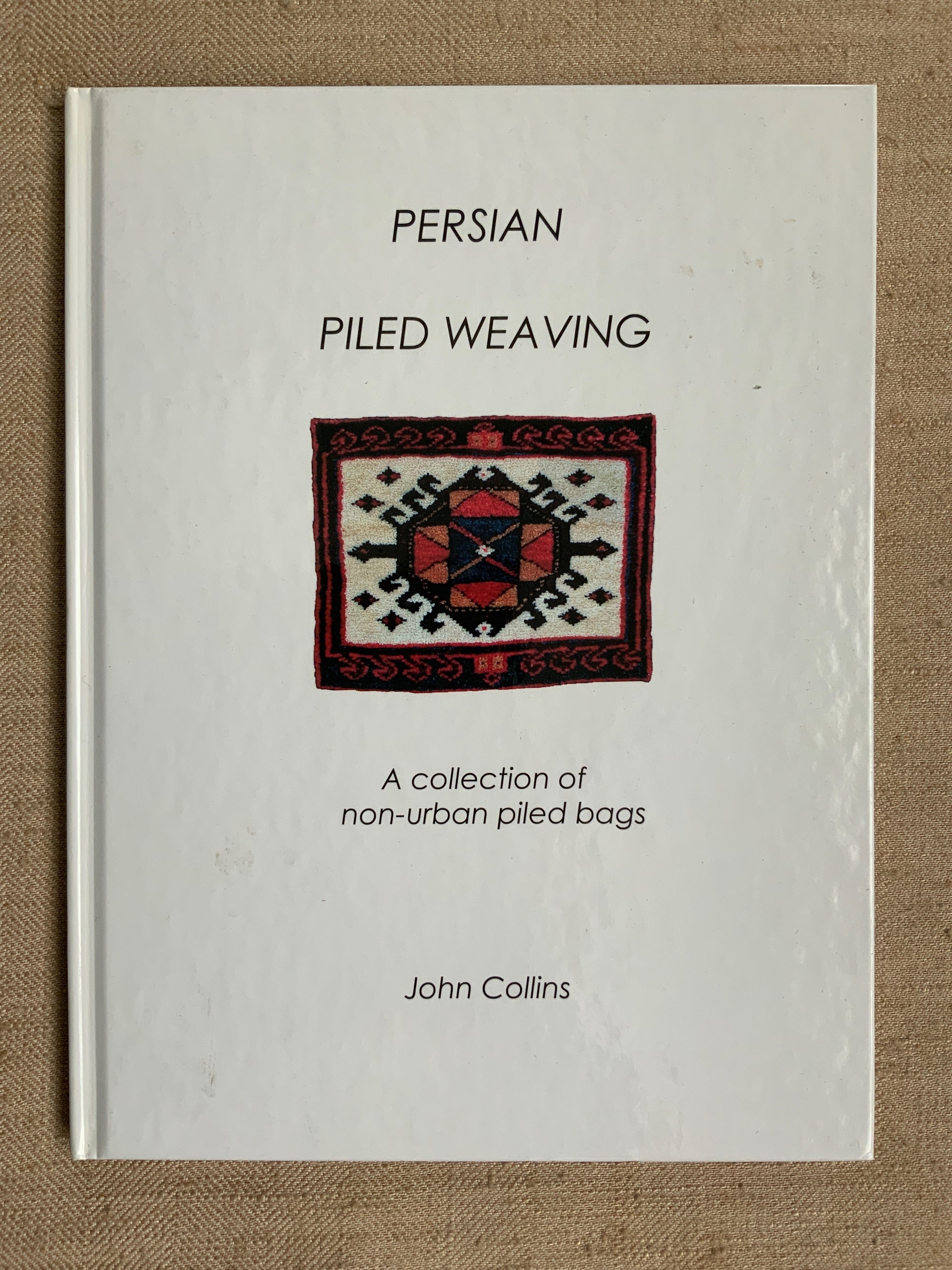 Collins, John : PERSIAN PILED WEAVING.