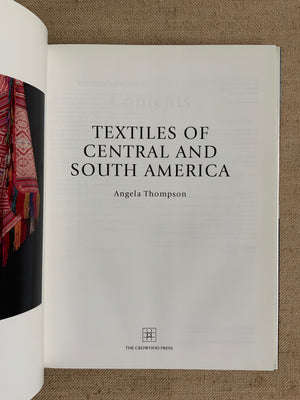Thompson, Angela TEXTILES OF CENTRAL AND SOUTH AMERICA.