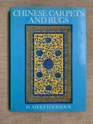 Chinese Carpets and Rugs. Hackmack, Adolf.