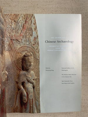 The Golden Age of Chinese Archaeology.