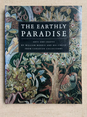 The Earthly Paradise. Lochnan, Katharine et al.
