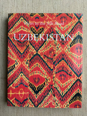 UZBEKISTAN, Heirs to the Silk Road. Kalter & Pavaloi.