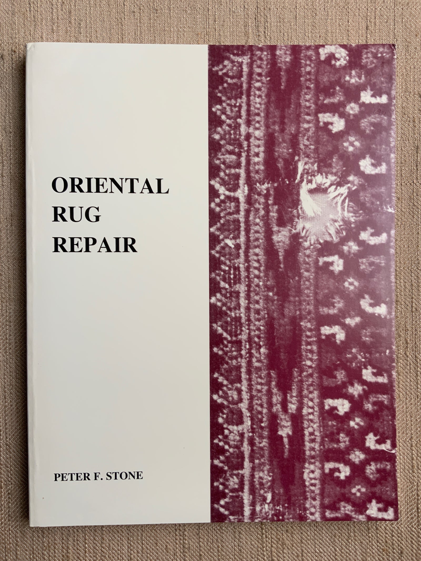 Oriental Rug Repair. Stone, Peter F.