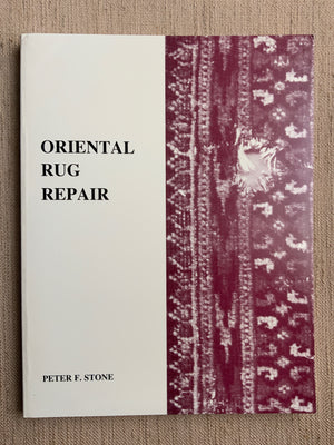 Oriental Rug Repair. Stone, Peter F.