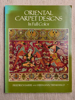 Oriental Carpet Designs. Sarre & Trenkwald.