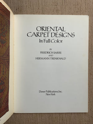 Oriental Carpet Designs. Sarre & Trenkwald.