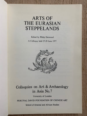 Denwood, Philip. Arts of The Eurasian Steppelands.