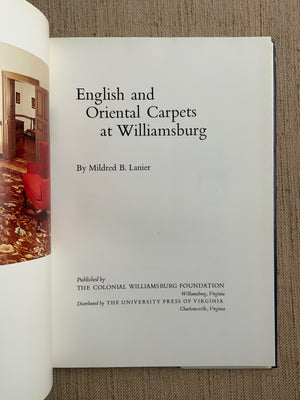 English and Oriental Carpets at Williamsburg. Lanier, Mildred B.