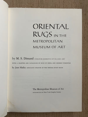 Dimand  & Mailey. : Oriental Rugs in the Metropolitan Museum.