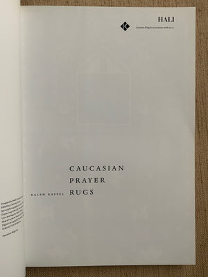 Kaffel, Ralph : Caucasian Prayer Rugs.