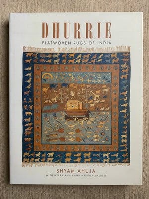 Ahuja, Shyam. :  DHURRIE, : Flatwoven Rugs of India.