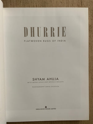Ahuja, Shyam. :  DHURRIE, : Flatwoven Rugs of India.