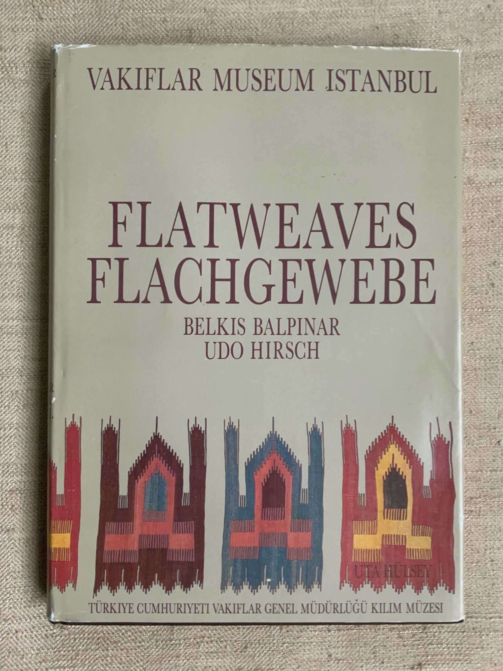 Balpinar, B & Hirsch, U: Flatweaves of the Vakiflar Museum, Istanbul. 1982