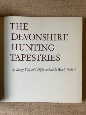 Digby, George W. : The Devonshire Hunting Tapestries. 1971