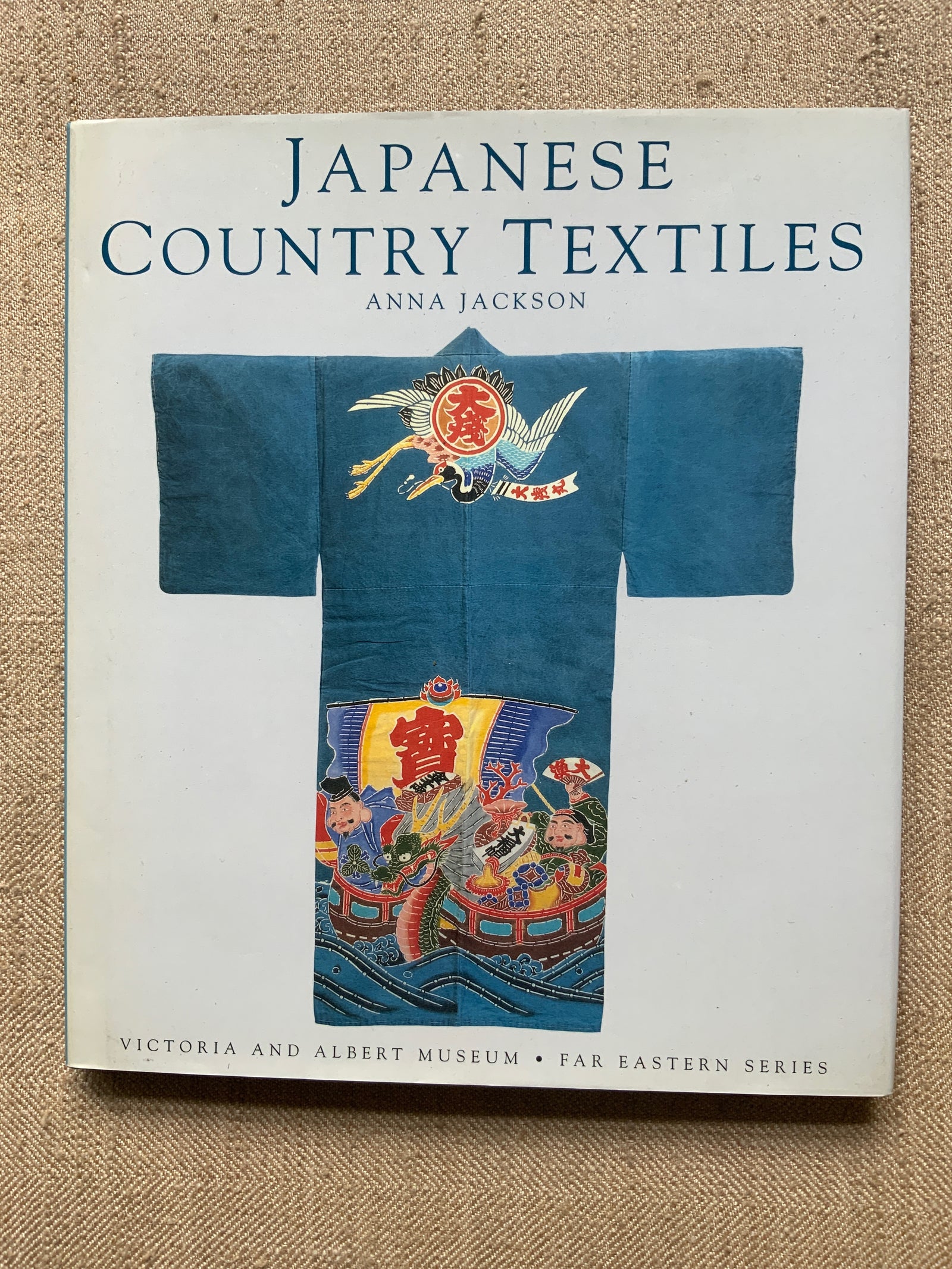 Jackson, Anna. : Japanese Country Textiles. 1997