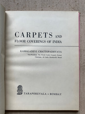 Chattopadhyaya, Kamaladevi. : Carpets & Floor Coverings of India