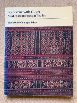 Gittinger, Mattiebelle. To Speak with Cloth.