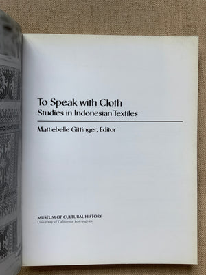 Gittinger, Mattiebelle. To Speak with Cloth.
