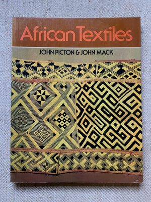 Picton, John & Mack, John. : African Textiles