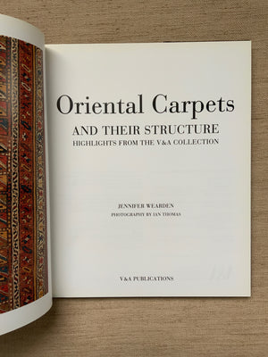 Wearden, Jennifer : Oriental Carpets And Their Structure.