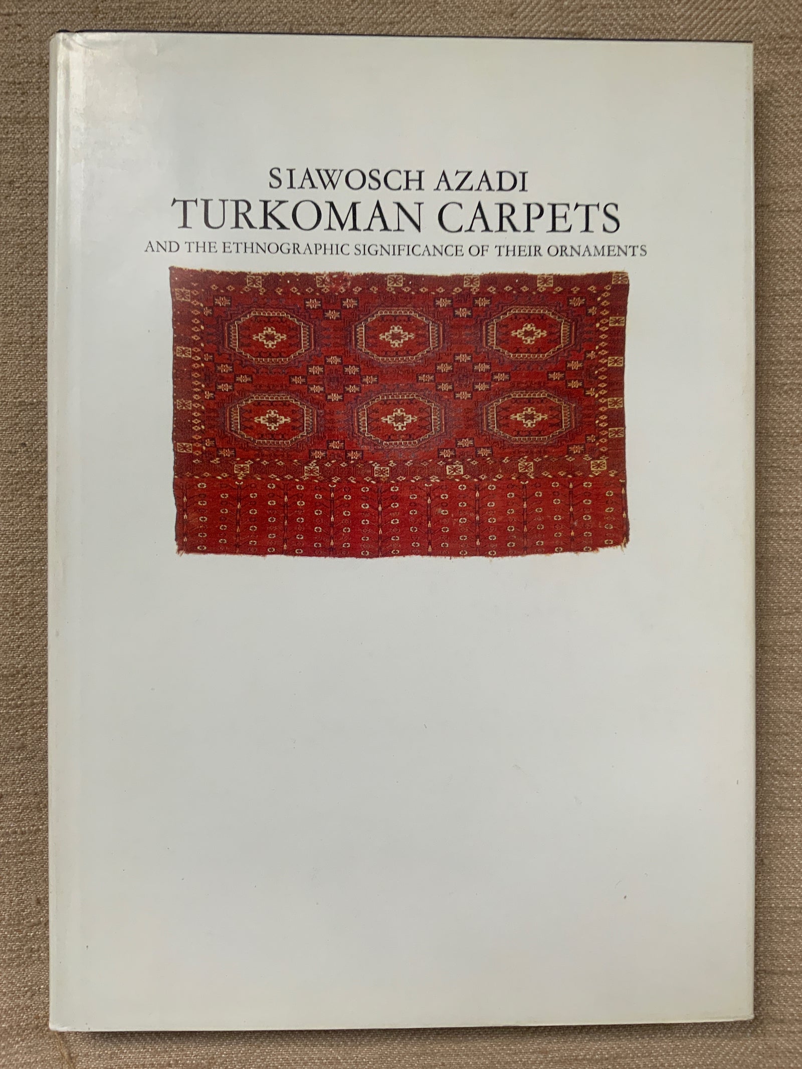 Azadi, Siawosch. : Turkoman Carpets