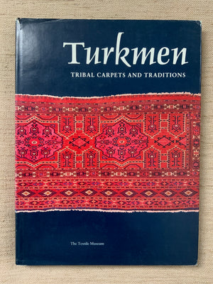 Mackie & Thompson. : Turkmen Tribal Carpets and Traditions