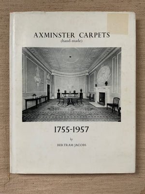 Jacobs, Bertram. : Axminster Carpets (hand-made)