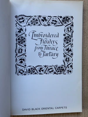 David Black. Embroidered Flowers from Thrace to Tartary