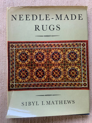 Mathews, Sybil I. : Needle-Made Rugs