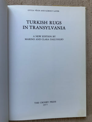 Vegh, Gyula & Layer, Karoly. : Turkish Rugs in Transylvania