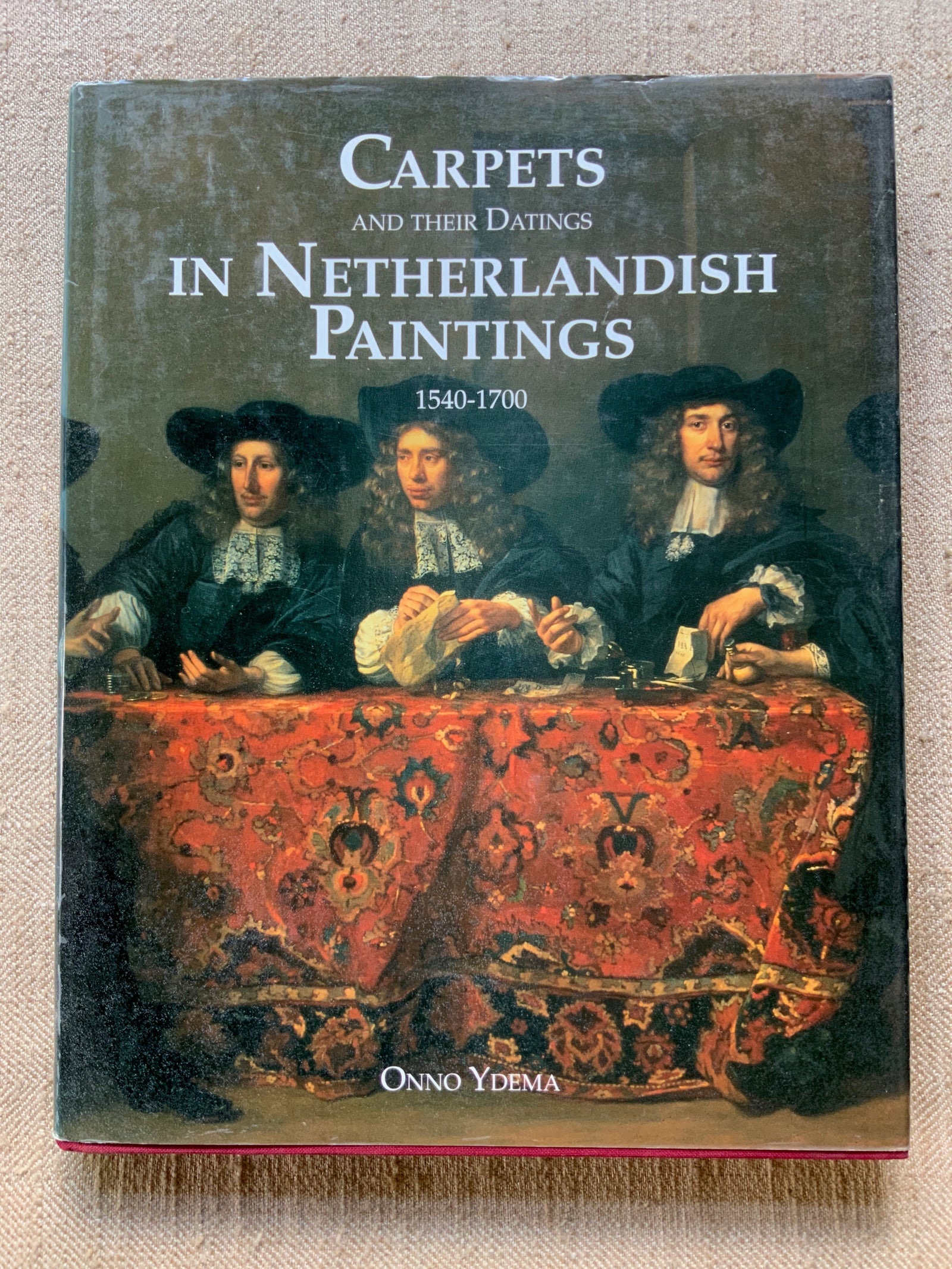 Ydema, Onno. : Carpets in Netherlandish Paintings 1540-1700