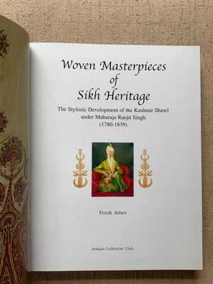 Ames, Frank. : Woven Materpieces of Sikh Heritage