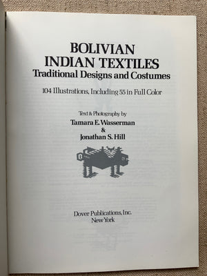 Wasserman & Hill. : Bolivian Indian Textiles