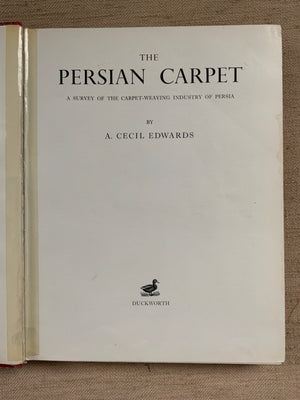 Edwards, A. Cecil : The Persian Carpet