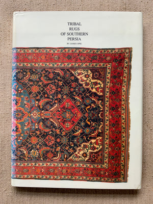 Opie, James. : Tribal Rugs of Southern Persia