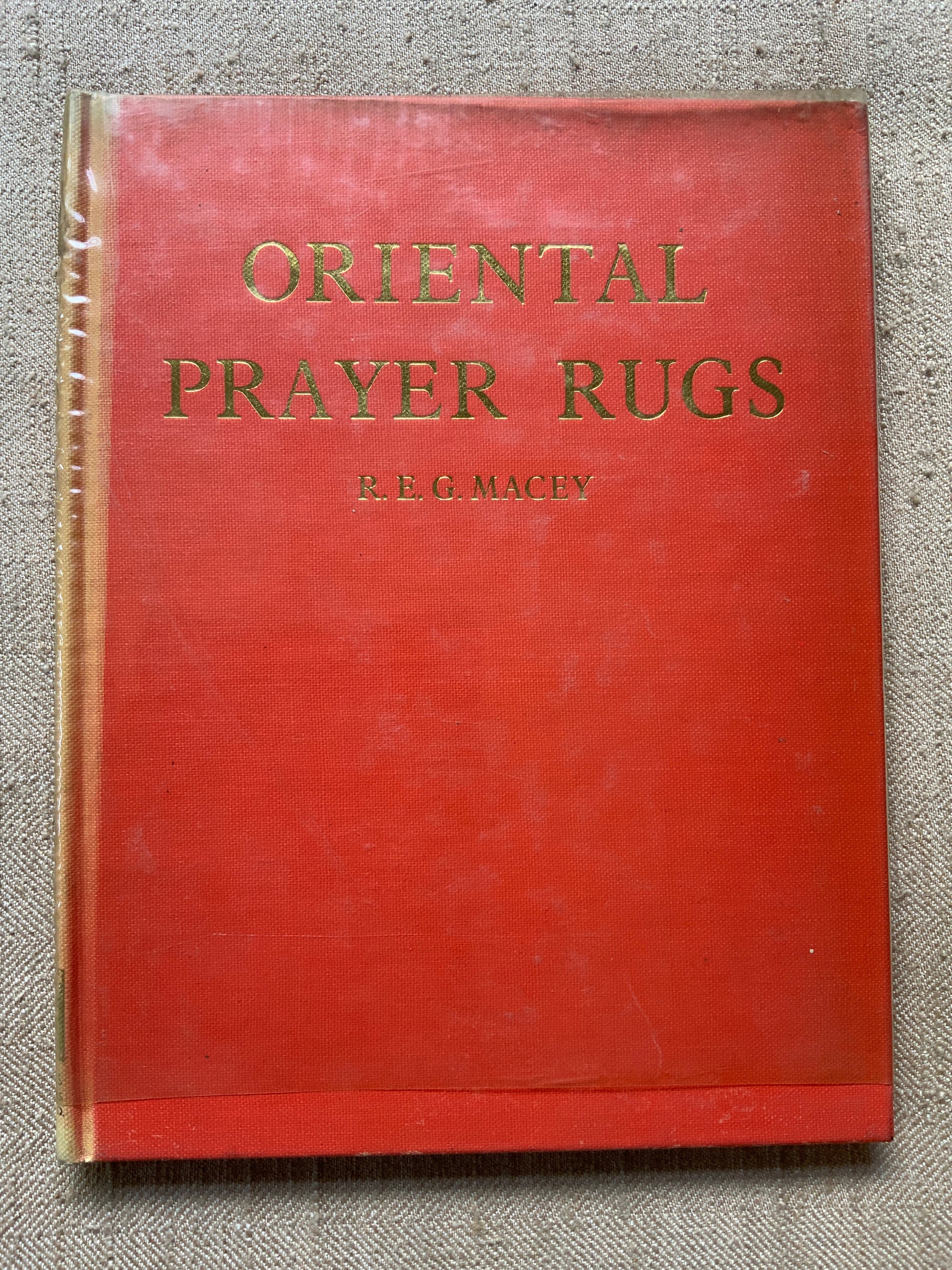 Macey, R. E. G. : Oriental Prayer Rugs
