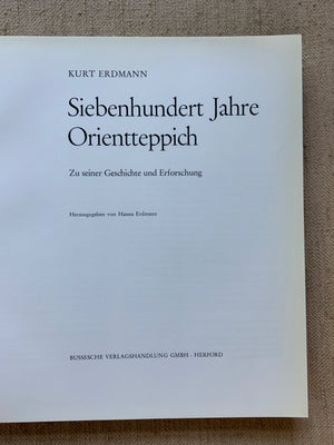 Erdmann, Kurt. : Siebenhundert Jahre Orientteppich