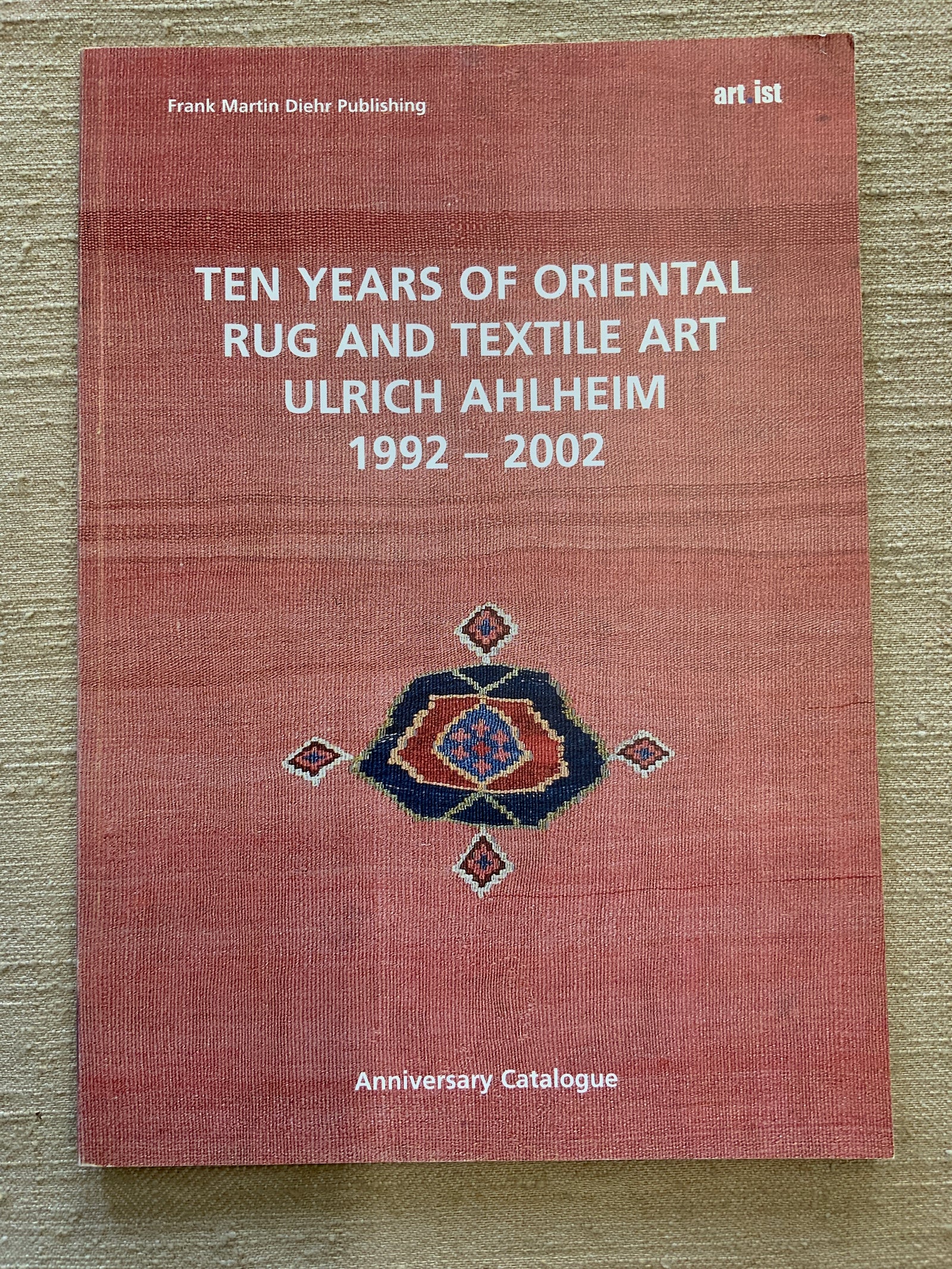 Ahlheim, Ulrich. : Rug and Textile Art 1992-2002