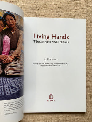 Buckley, Chris. : Living Hands, Tibetan Arts and Artisans