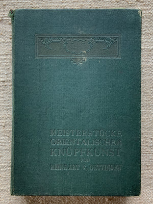 Von Oettingen, R. : Meisterstucke Orientalischer Knupfkunst