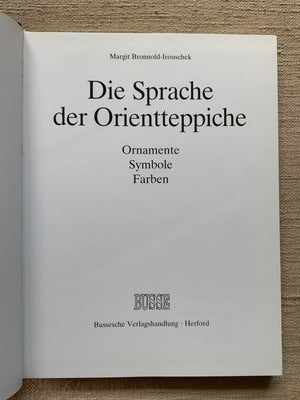 Bronnold-Irouschek, Margit. : Die Sprache der Orientteppiche